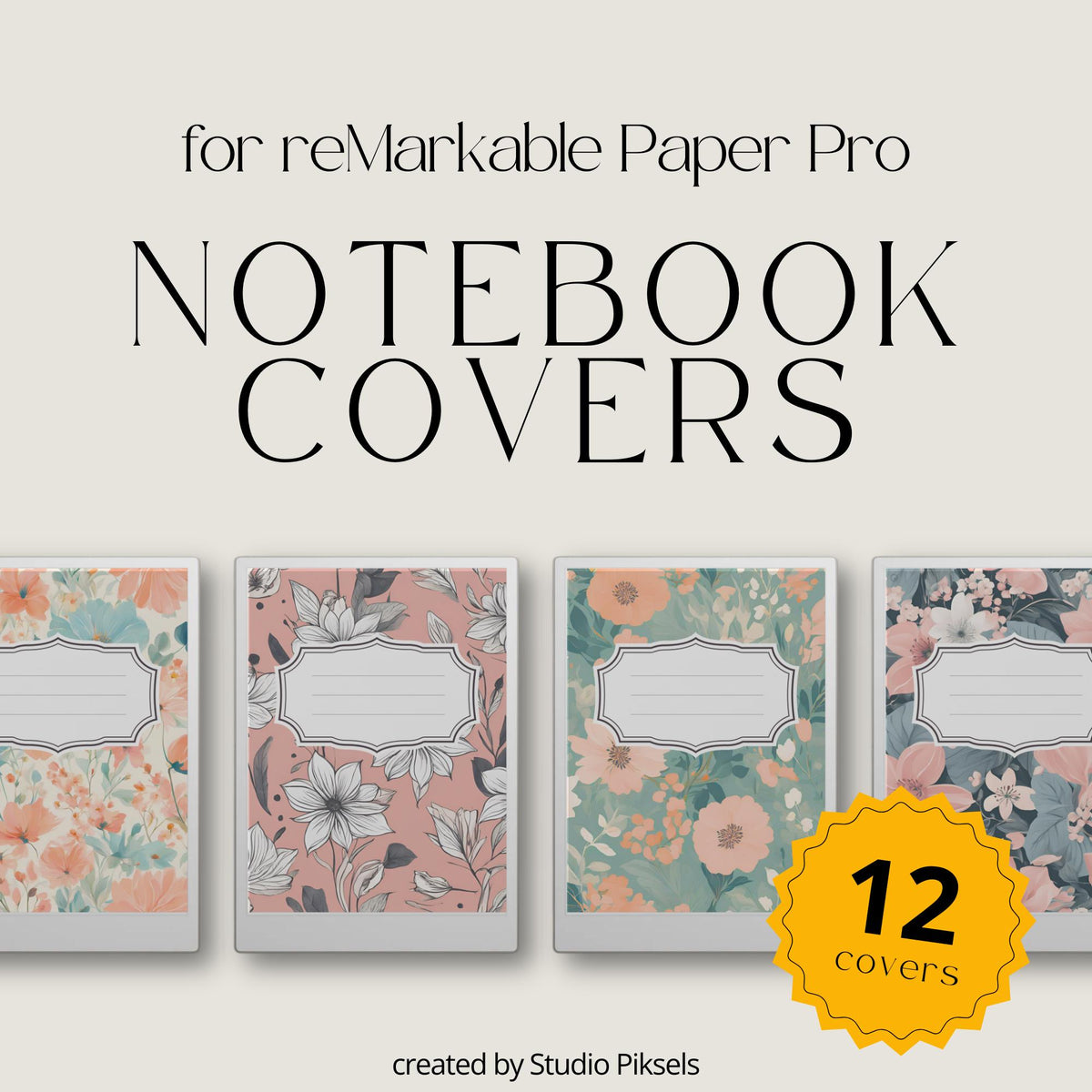 Floral notebook cover bundle for the reMarkable Paper Pro featuring 12 colorful botanical digital covers, flower patterns, and file organization layouts.