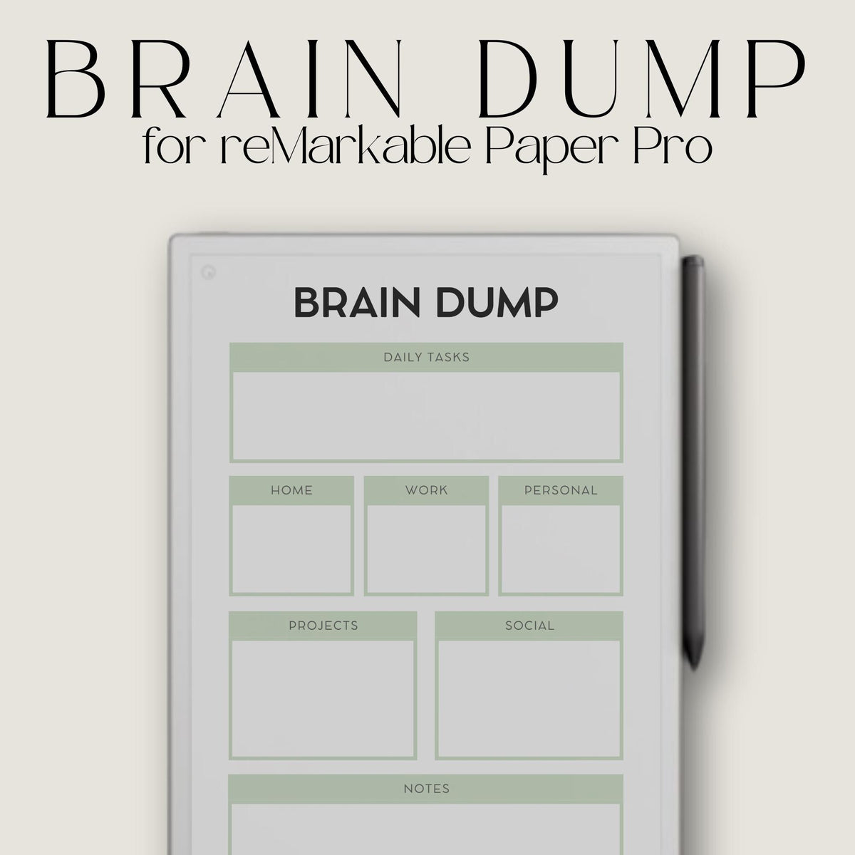 Structured digital brain dump notebook for reMarkable Paper Pro featuring categorized sections for work tasks, personal planning, projects, home organization, notes, and productivity tracking in a clean and distraction-free reusable PDF layout.
