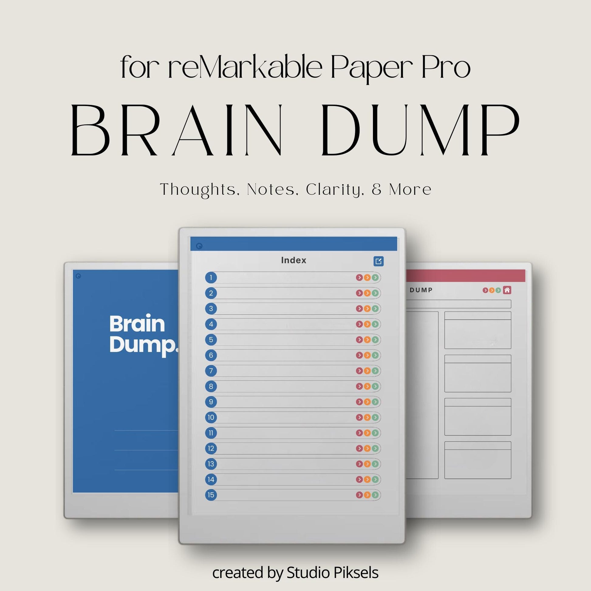 Brain dump notebook for reMarkable Paper Pro with structured, lined, and open layouts.