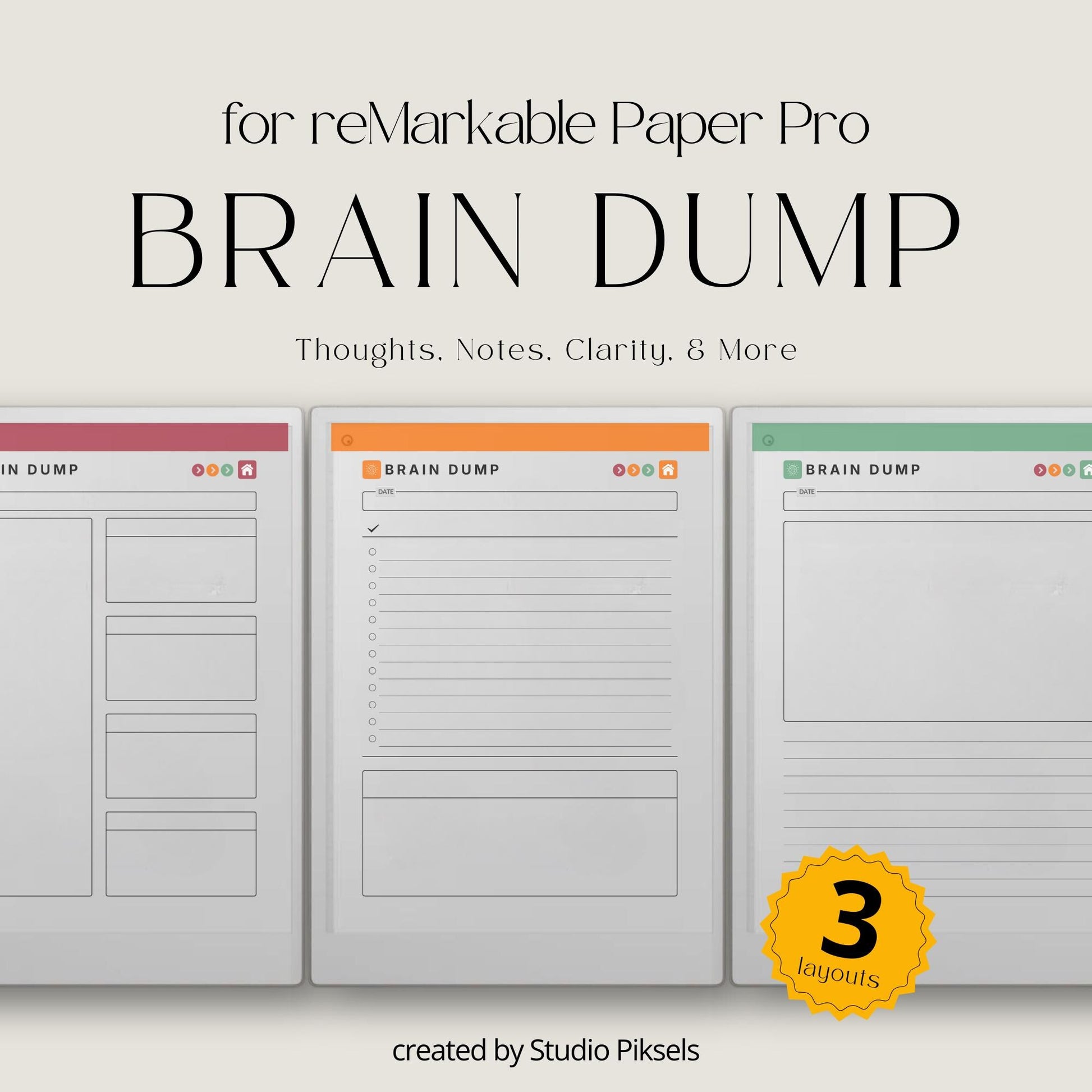 Brain dump notebook for reMarkable Paper Pro with structured, lined, and open layouts.