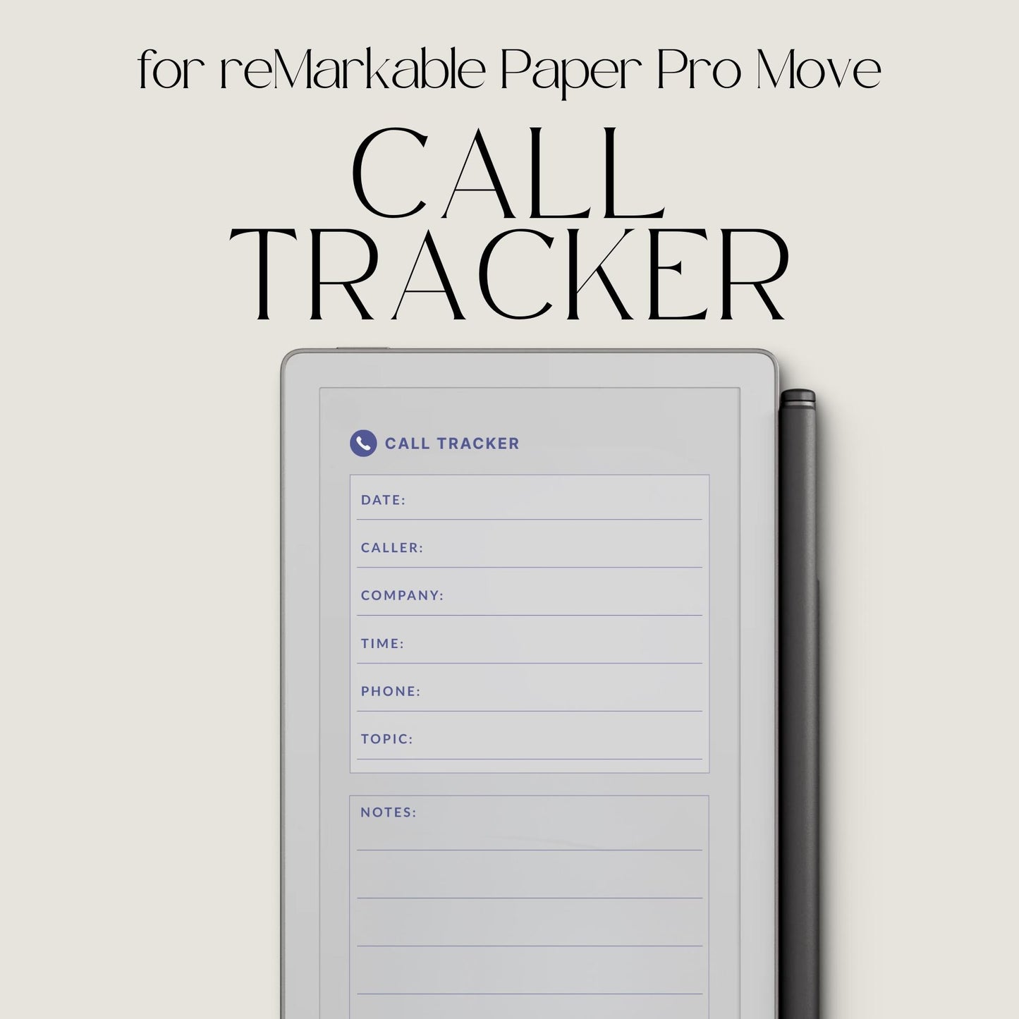 Digital Call Tracker for reMarkable Paper Pro Move featuring structured call log pages with sections for caller details, phone numbers, topics, and notes.