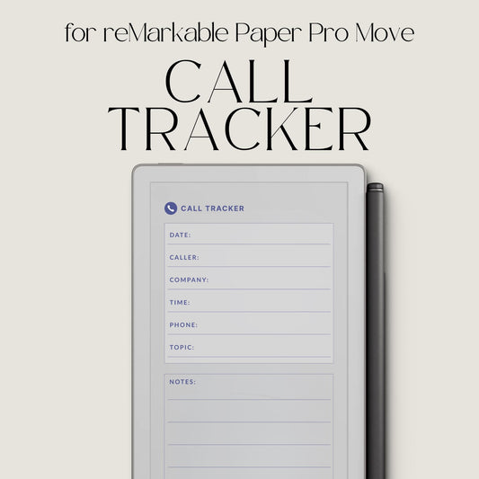 Digital Call Tracker for reMarkable Paper Pro Move featuring structured call log pages with sections for caller details, phone numbers, topics, and notes.
