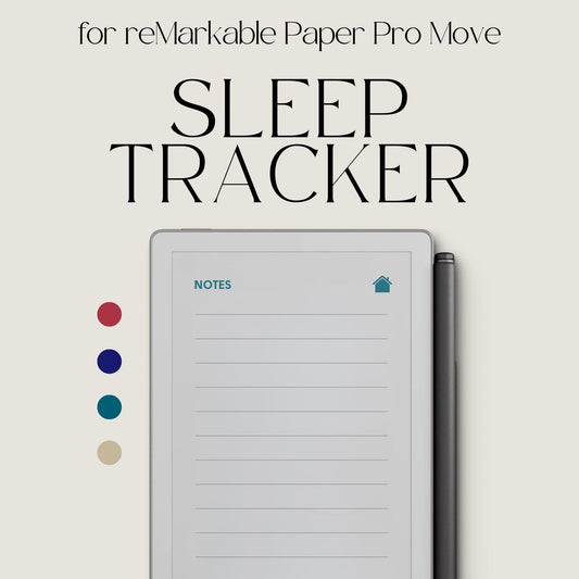 Sleep Tracker Notebook for reMarkable Paper Pro Move: Hyperlinked Sleep Log Template With 10 Sections and 4 Color Versions