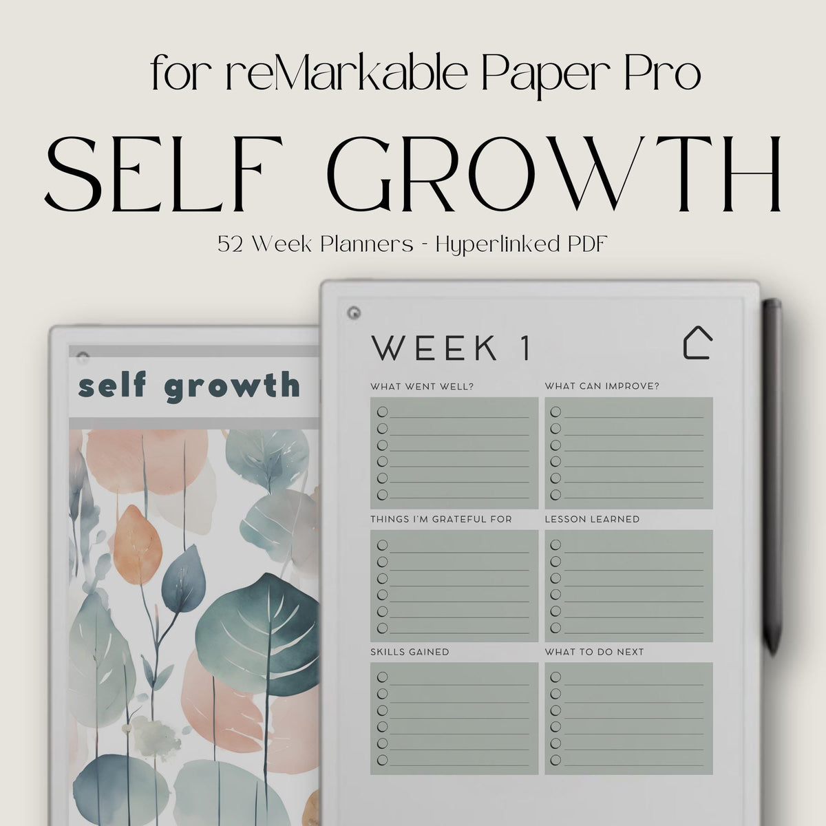 Self Growth Planner for reMarkable Paper Pro featuring a hyperlinked 2025 weekly journal with 52 reflection pages, gratitude prompts, lessons learned, skills gained, next step planning, extra lined notes, subtle color accents, and minimalist personal growth layout.