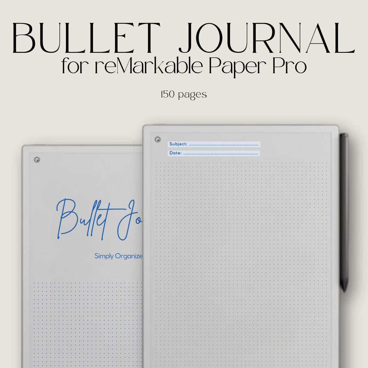 Bullet Journal for reMarkable Paper Pro minimalist digital notebook with 150 dot grid pages for note-taking, journaling, and planning. Clean minimalist layout designed for flexible writing and organization, optimized for reMarkable Paper Pro.