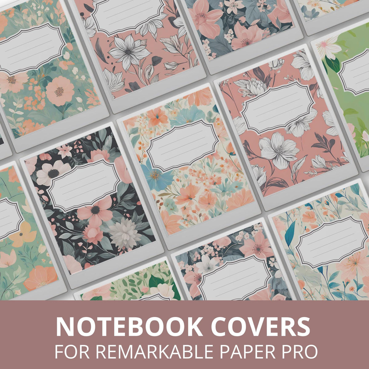 Floral notebook cover bundle for the reMarkable Paper Pro featuring 12 colorful botanical digital covers, flower patterns, and file organization layouts.