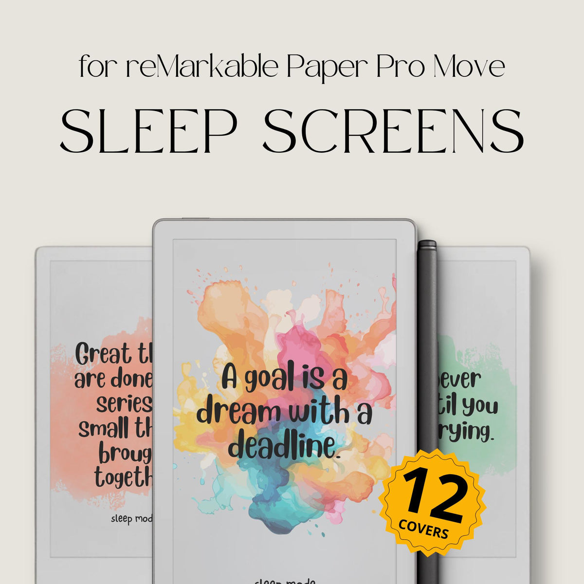 Customize your device with this Motivational Quote Sleep Screen Bundle designed for reMarkable Paper Pro Move. This collection includes 12 colorful sleep screens featuring inspirational quotes, watercolor backgrounds, and uplifting designs that add personality and motivation to your device during sleep mode.